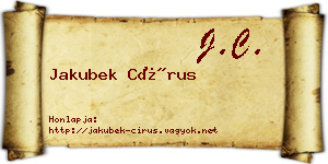 Jakubek Círus névjegykártya